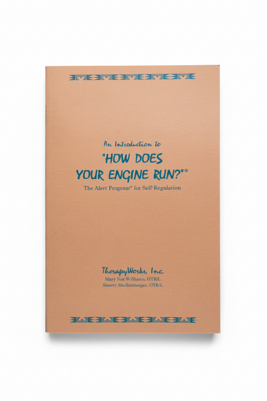 An Introduction to “How Does Your Engine Run?”® The Alert Program® for Self-Regulation